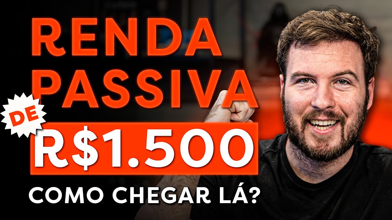 COMO GANHAR R$1.500 TODOS OS MESES SEM PRECISAR TRABALHAR! | VIVER DE RENDA PASSIVA