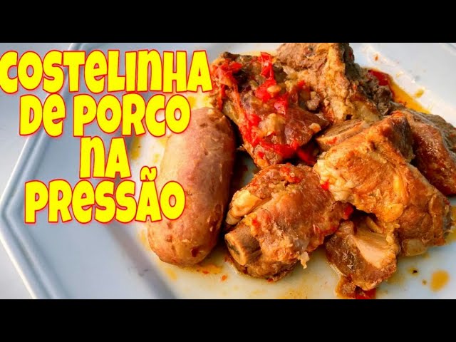 COSTELINHA DE PORCO COM LINGUIÇA NA PRESSAO
